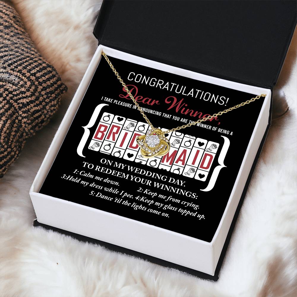 Wedding Gift For Bridesmaid - The Winner Of
