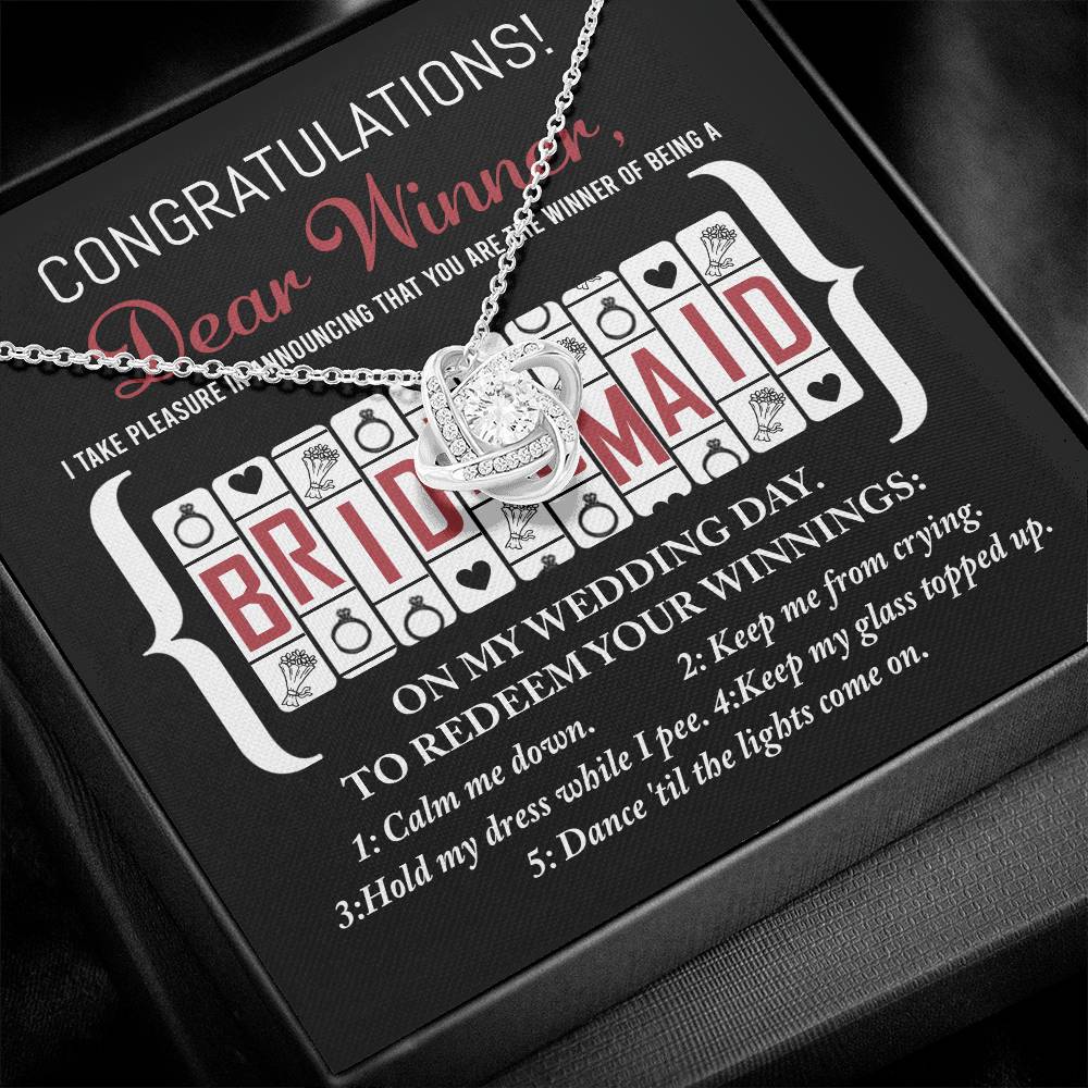 Wedding Gift For Bridesmaid - The Winner Of