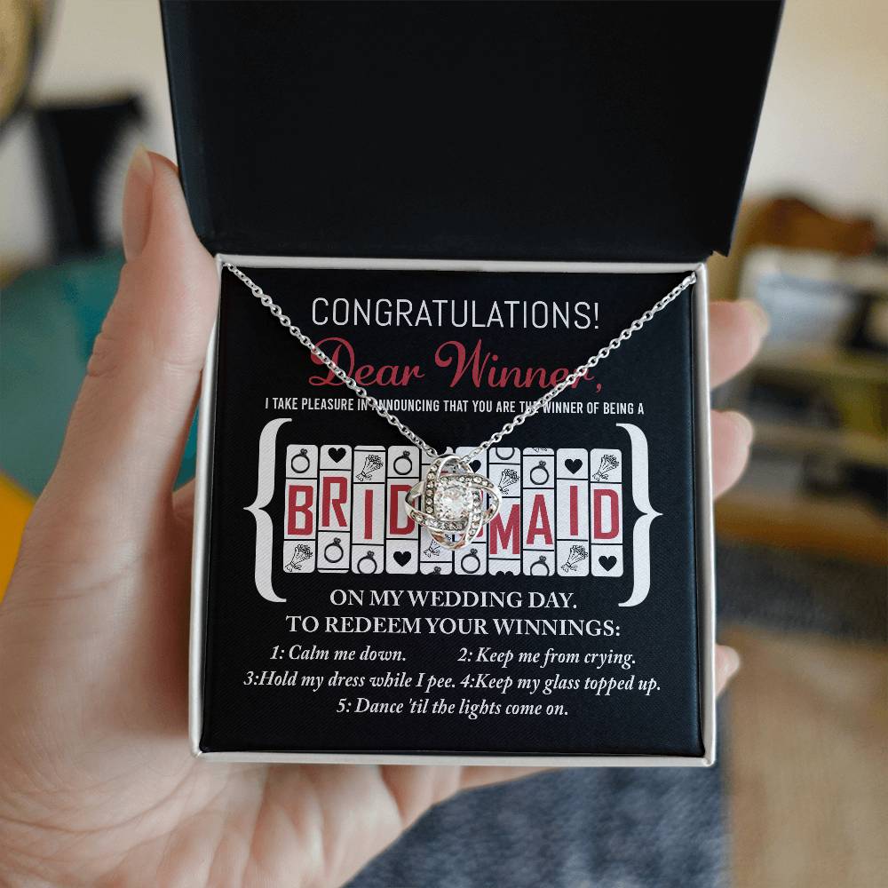 Wedding Gift For Bridesmaid - The Winner Of
