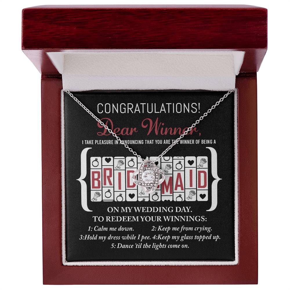 Wedding Gift For Bridesmaid - The Winner Of