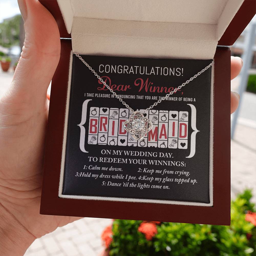 Wedding Gift For Bridesmaid - The Winner Of