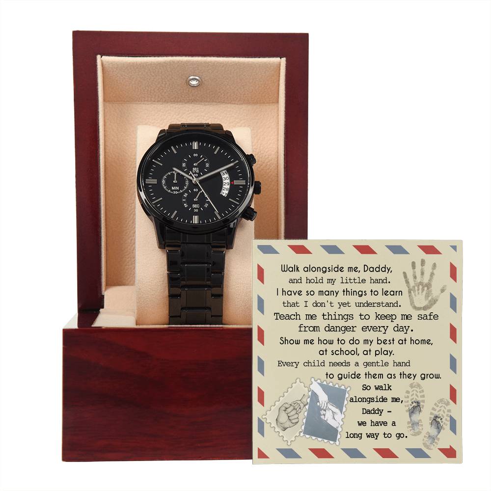 Metal Watch Gift For Daddy - Walk Alongside Me