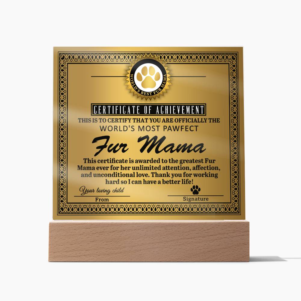 Acrylic Gift For Dog or Cat Mom - Fur Mama Certificate of Achievement