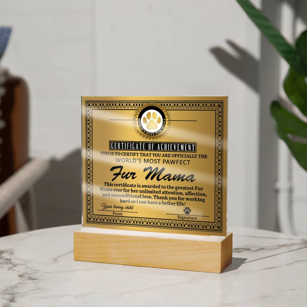 Acrylic Gift For Dog or Cat Mom - Fur Mama Certificate of Achievement