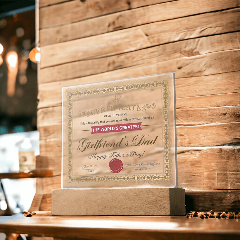Acrylic Plaque Gift For Girlfriend's Dad - Certificate of Achievement
