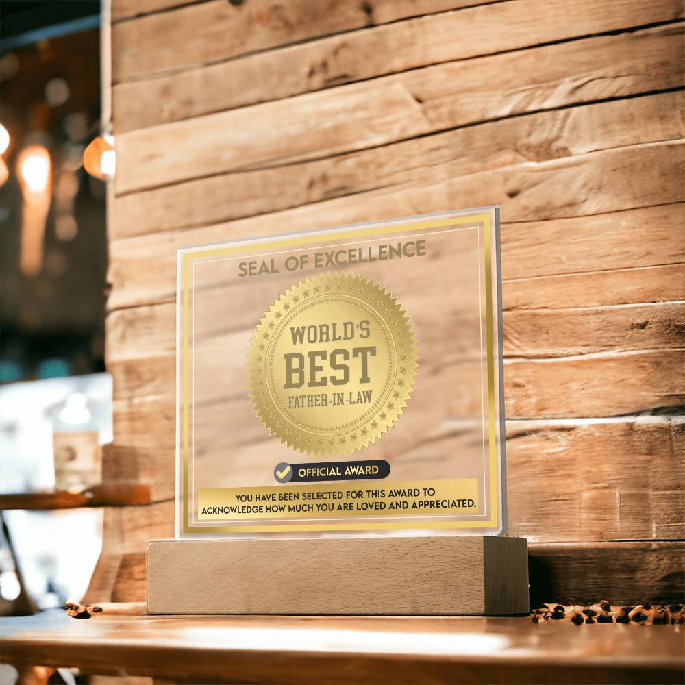 Acrylic Plaque Gift For Father-in-Law - Seal of Excellence