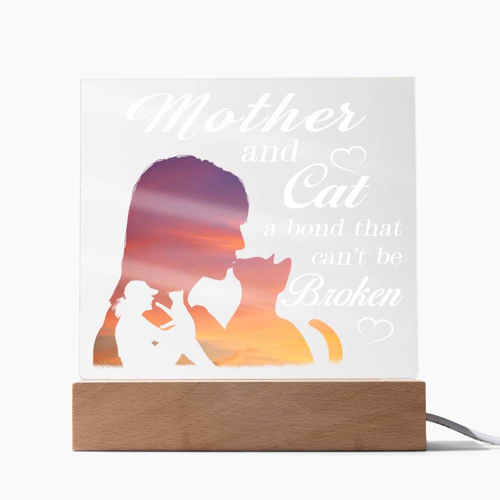 Cat Mom Acrylic Gift - Bond That Can't Be Broken