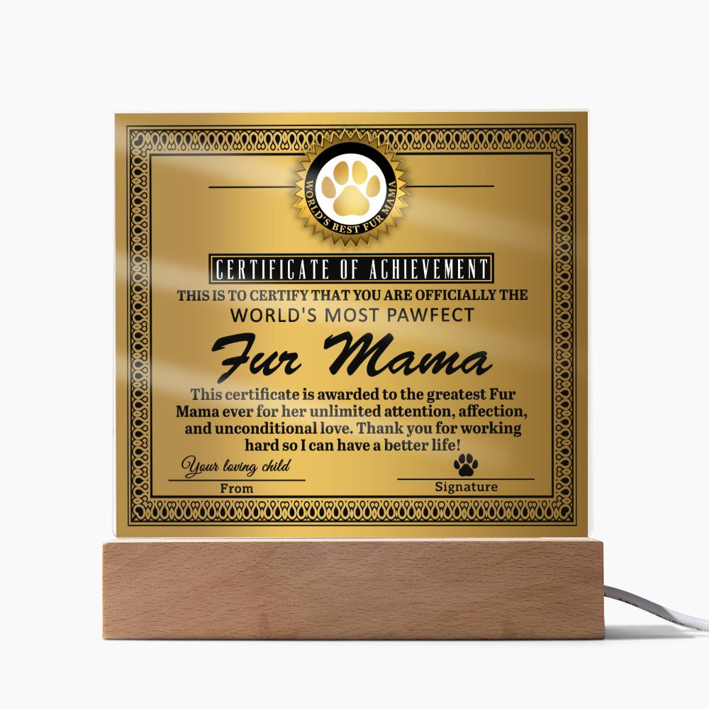 Acrylic Gift For Dog or Cat Mom - Fur Mama Certificate of Achievement