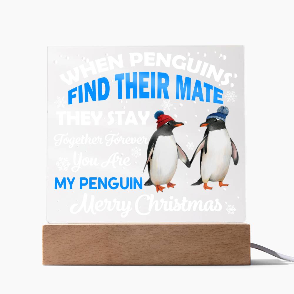 Holiday Acrylic Plaque Christmas Gift - You Are My Penguin