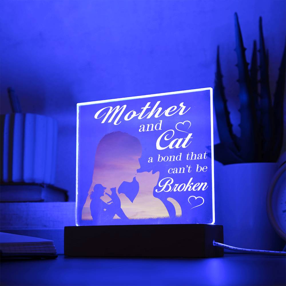 Cat Mom Acrylic Gift - Bond That Can't Be Broken