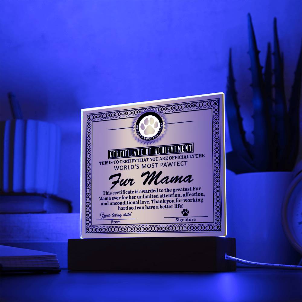 Acrylic Gift For Dog or Cat Mom - Fur Mama Certificate of Achievement