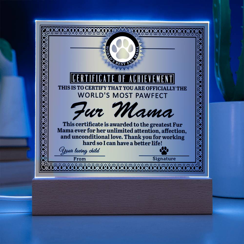 Acrylic Gift For Dog or Cat Mom - Fur Mama Certificate of Achievement