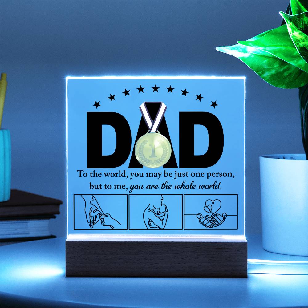 Acrylic Plaque Gift For Dad - The Whole World