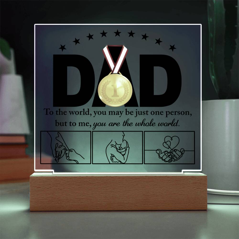 Acrylic Plaque Gift For Dad - The Whole World