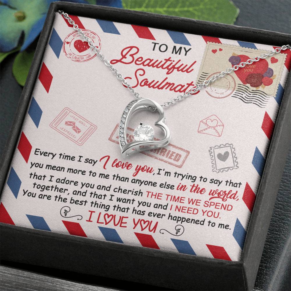 Valentine's Day Gift - Soulmate I Need You