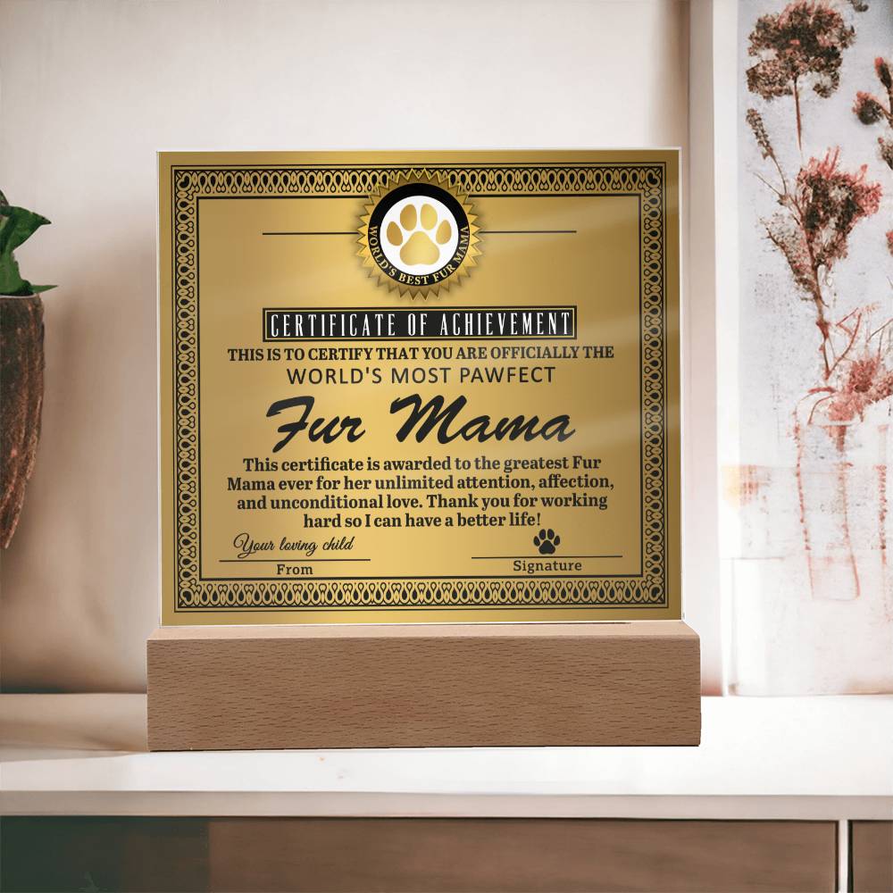 Acrylic Gift For Dog or Cat Mom - Fur Mama Certificate of Achievement