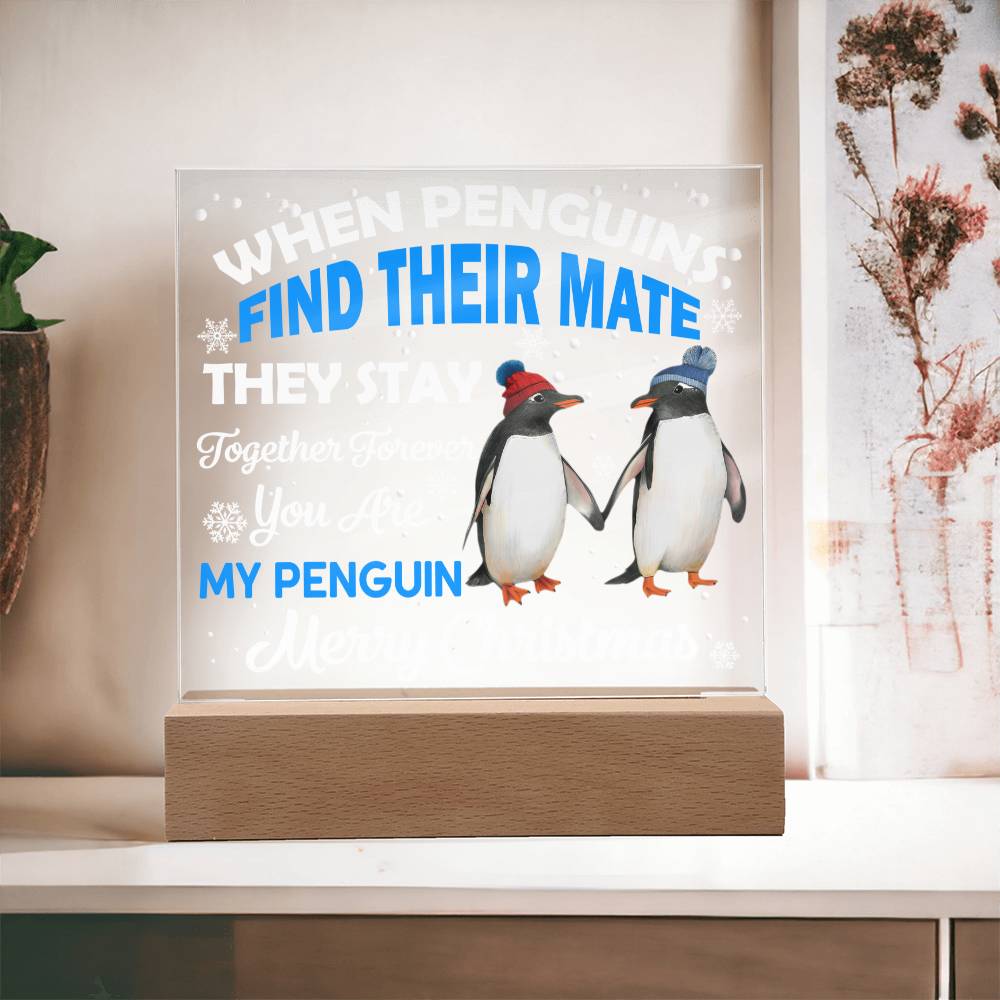 Holiday Acrylic Plaque Christmas Gift - You Are My Penguin