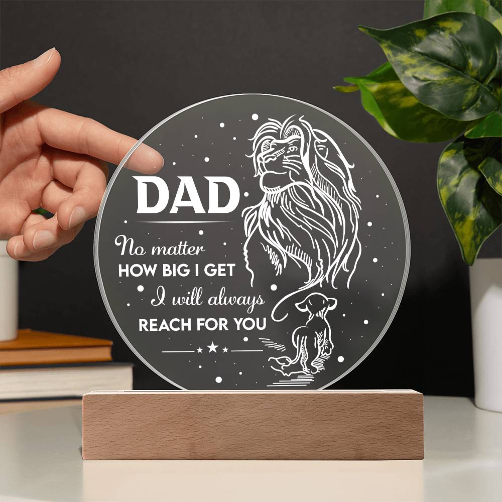 Acrylic Circle Plaque Gift For Dad - Reach For You