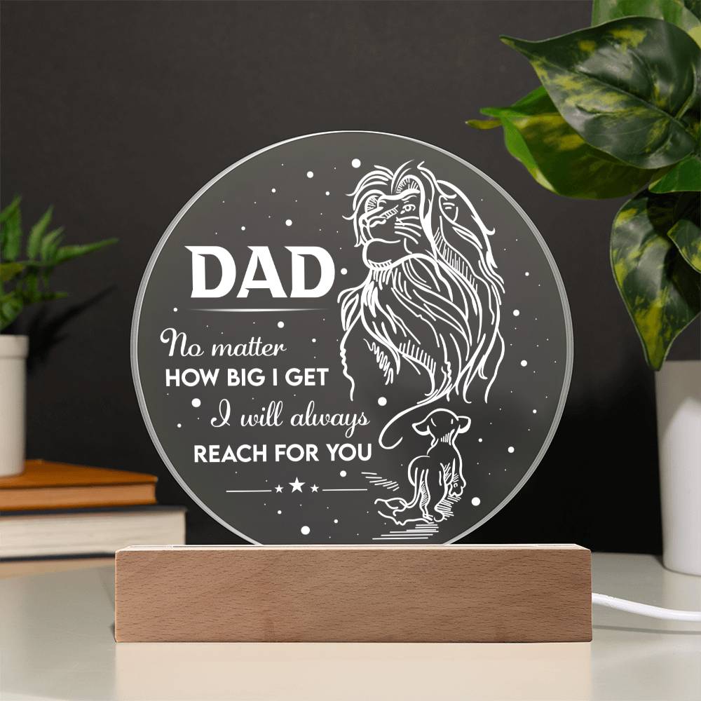 Acrylic Circle Plaque Gift For Dad - Reach For You