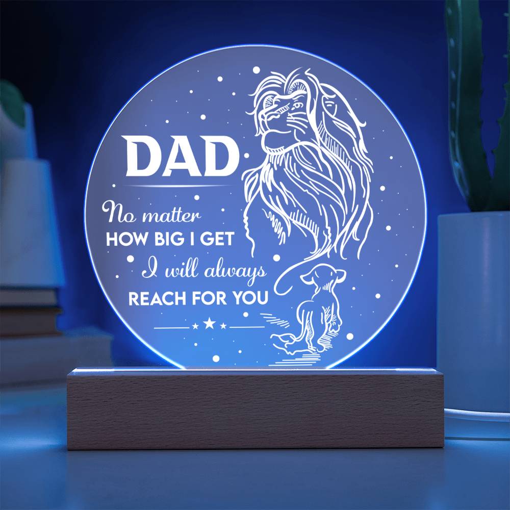 Acrylic Circle Plaque Gift For Dad - Reach For You