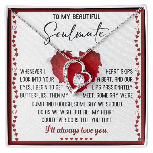 Valentine's Day Gift - Soulmate Always Love You