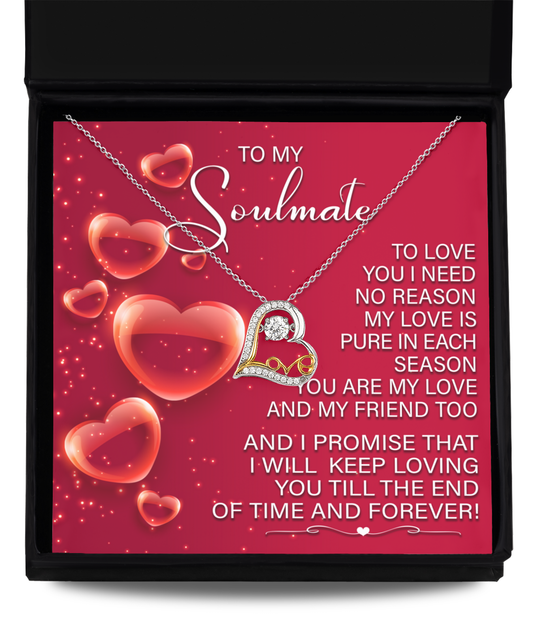 Valentine's Day Gift - Soulmate Keep Loving You