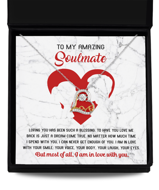 Valentine's Day Gift - Soulmate Never Get Enough