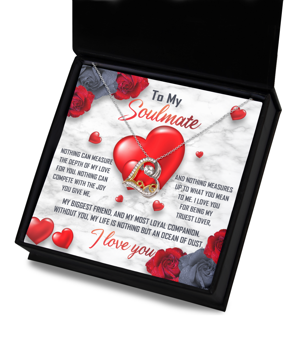 Valentine's Day Gift - Soulmate My Truest Lover